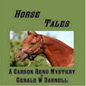 Horse Tales: A Carson Reno Mystery (Unabridged) Audiobook, by Gerald Darnell