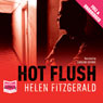 Hot Flush (Unabridged) Audiobook, by Helen FitzGerald