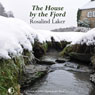 The House by the Fjord (Unabridged) Audiobook, by Rosalind Laker