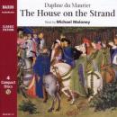 The House on the Strand (Abridged) Audiobook, by Daphne du Maurier