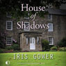 House of Shadows (Unabridged) Audiobook, by Iris Gower