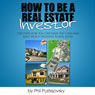 How to be a Real Estate Investor (Unabridged) Audiobook, by Phil Pustejovsky