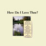 How Do I Love Thee? Their Story and Poetry Audiobook, by Robert