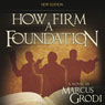 How Firm a Foundation (Unabridged) Audiobook, by Marcus Grodi