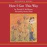 How I Got This Way (Unabridged) Audiobook, by Patrick McManus