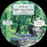 How to Open Your Heart: Treasures Along the Path (Unabridged) Audiobook, by Swami Kriyananda