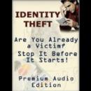 How to Prevent Identity Theft (Unabridged) Audiobook, by Internet Business Ideas