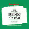 How to Start a Business on eBay (Abridged) Audiobook, by Entrepreneur Magazine