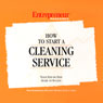 How to Start a Cleaning Service (Abridged) Audiobook, by Entrepreneur Magazine