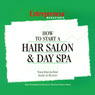 How to Start a Salon & Day Spa (Abridged) Audiobook, by Entrepreneur Magazine