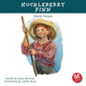 Huckleberry Finn: An Accurate Retelling of Mark Twains Exciting Boyhood Adventure (Abridged) Audiobook, by Mark Twain