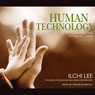 Human Technology: A Toolkit for Authentic Living (Abridged) Audiobook, by Ilchi Lee