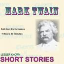 The Humorous Short Stories of Mark Twain (Unabridged) Audiobook, by Mark Twain