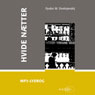 Hvide naetter (White Nights) (Unabridged) Audiobook, by Fjodor M. Dostjevskij