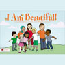 I Am Beautiful! (Unabridged) Audiobook, by Linda Wiggins-Edwards