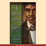 I, Dred Scott: Fictional Slave Narrative Based on the Life and Legal Precedent of Dred Scott (Unabridged) Audiobook, by Shelia P. Moses