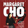 I Have Chosen to Stay and Fight (Unabridged) Audiobook, by Margaret Cho