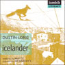 Icelander (Unabridged) Audiobook, by Dustin Long