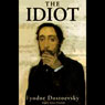 The Idiot (Blackstone) (Unabridged) Audiobook, by Fyodor Dostoevsky