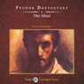 The Idiot (Tantor) (Unabridged) Audiobook, by Fyodor Dostoevsky