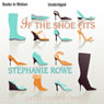 If the Shoe Fits (Unabridged) Audiobook, by Stephanie Rowe