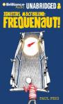 Ignatius MacFarland: Frequenaut! (Unabridged) Audiobook, by Paul Feig
