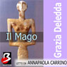Il Mago (The Magician) (Unabridged) Audiobook, by Grazia Deledda