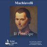 Il Principe (The Prince) (Unabridged) Audiobook, by Niccolo Machiavelli