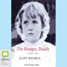 Im Hungry, Daddy (Unabridged) Audiobook, by Cliff Nichols