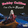 Im On the Boat Audiobook, by Bobby Collins