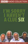 Im Sorry I Havent a Clue, Volume 6 Audiobook, by Unspecified