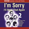 Im Sorry, Ill Read That Again: Volume Two Audiobook, by BBC Audiobooks
