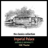 Imperial Palace (Dramatised) (Abridged) Audiobook, by Arnold Bennett