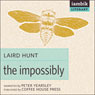 The Impossibly (Unabridged) Audiobook, by Laird Hunt