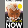 Improve Your Memory Now (Unabridged) Audiobook, by Gary Small