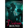 In Darkness Bound (Unabridged) Audiobook, by Christine Price