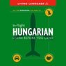 In-Flight Hungarian: Learn Before You Land Audiobook, by Living Language