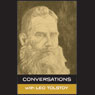In His Own Words: Conversations with Leo Tolstoy: In His Own Words (Unabridged) Audiobook, by Leo Tolstoy