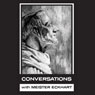 In His Own Words: Conversations with Meister Eckhart (Unabridged) Audiobook, by Meister Eckhart
