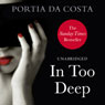 In Too Deep (Unabridged) Audiobook, by Portia Da Costa