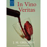 In Vino Veritas (Unabridged) Audiobook, by J.M. Gregson