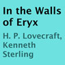 In the Walls of Eryx (Unabridged) Audiobook, by H. P. Lovecraft