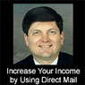Increase Your Income by Using Direct Mail to Sell Your Products and Services Audiobook, by Stephen Tweed