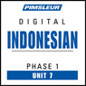 Indonesian Phase 1, Unit 07: Learn to Speak and Understand Indonesian with Pimsleur Language Programs Audiobook, by Pimsleur