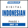 Indonesian Phase 1, Unit 20: Learn to Speak and Understand Indonesian with Pimsleur Language Programs Audiobook, by Pimsleur