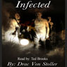 Infected (Unabridged) Audiobook, by Drac Von Stoller