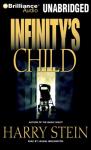 Infinitys Child (Unabridged) Audiobook, by Harry Stein