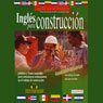Ingles Para Construccion (Texto Completo) (English for Construction) (Unabridged) Audiobook, by Stacey Kammerman