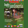 Ingles Para Jardineria (Texto Completo) (English for Landscaping) (Unabridged) Audiobook, by Stacey Kammerman