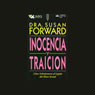 Inocencia y Traicion (Innocence and Betrayal) Audiobook, by Dr. Susan Forward